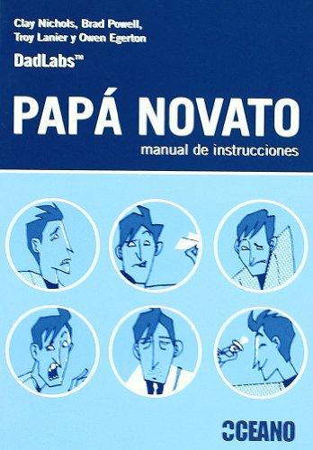 Papá novato : manual de instrucciones (Manuales de instrucciones)