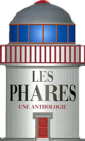 Les phares : une anthologie