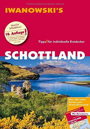 Schottland - Reiseführer von Iwanowski: Individualreiseführer mit Extra-Reisekarte und Karten-Download (Reisehandbuch)