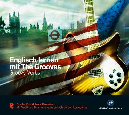 Englisch lernen mit The Grooves: Groovy Verbs