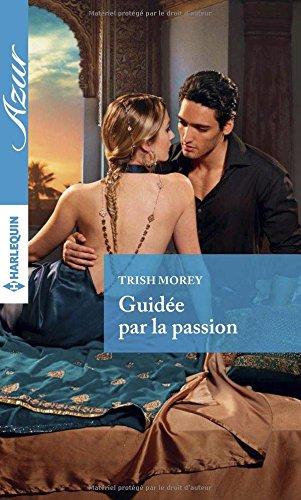 Guidée par la passion