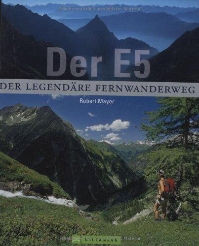 Der E5: Der legendäre Fernwanderweg