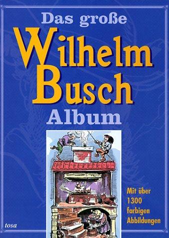 Das große Wilhelm Busch Album