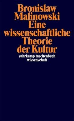 Eine wissenschaftliche Theorie der Kultur (suhrkamp taschenbuch wissenschaft)