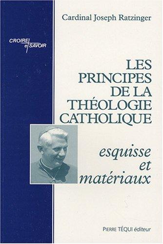 Les principes de la théologie catholique : esquisse et matériaux