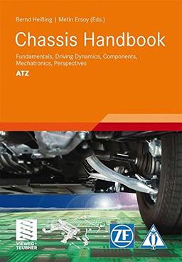 Chassis Handbook: Fundamentals, Driving Dynamics, Components, Mechatronics, Perspectives (ATZ/MTZ-Fachbuch)