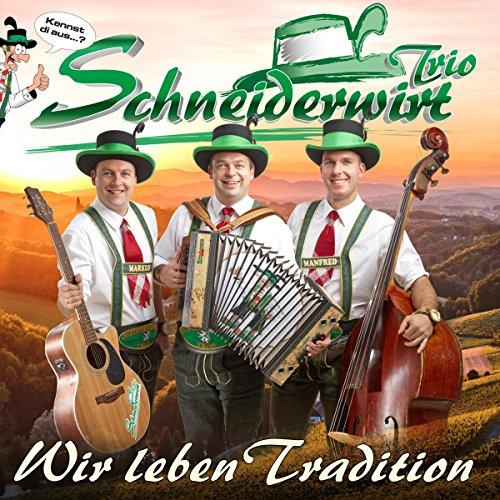 Wir leben Tradition (Das neue Album 2017)