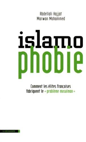 Islamophobie : comment les élites françaises fabriquent le problème musulman