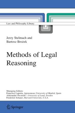 Methods of Legal Reasoning (Law and Philosophy Library, Band 78)