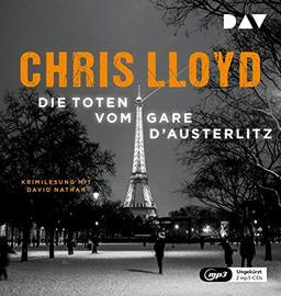 Die Toten vom Gare d‘Austerlitz: Ungekürzte Lesung mit David Nathan (2 mp3-CDs)