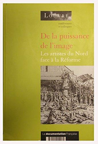 De la puissance de l'image : les artistes du Nord face à la Réforme : cycle de conférences