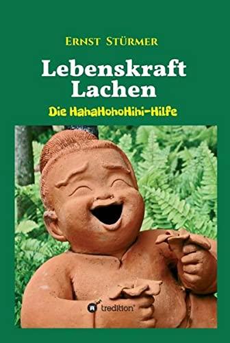 Lebenskraft Lachen: Die HahaHohoHihi-Hilfe