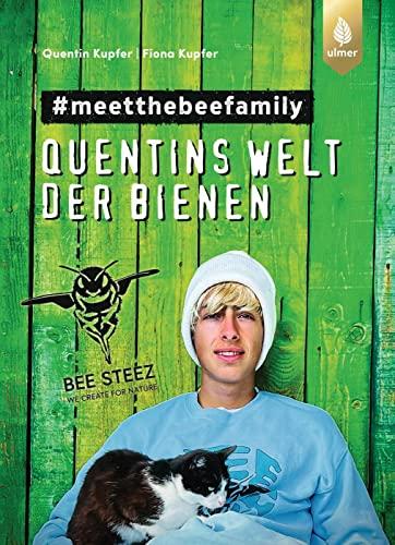 #meetthebeefamily: Quentins Welt der Bienen. Beesteez