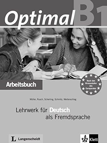 Optimal B1: Lehrwerk für Deutsch als Fremdsprache. Arbeitsbuch mit Audio-CD