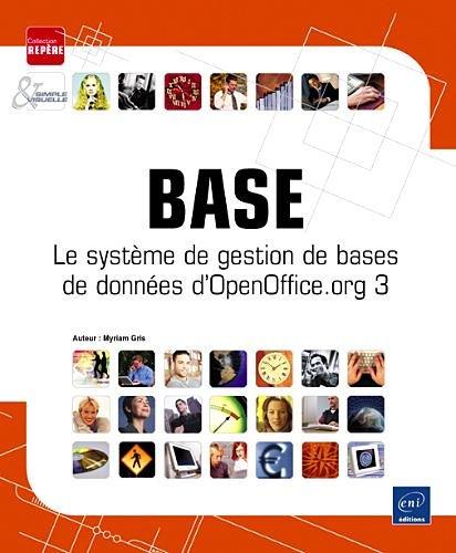 Base : le système de gestion de bases de données d'OpenOffice.org 3