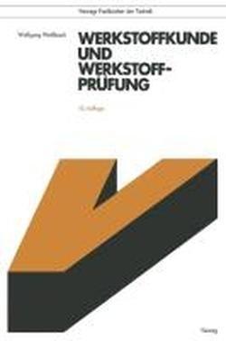 Werkstoffkunde und Werkstoffprüfung