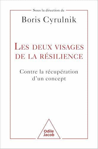 Les deux visages de la résilience : contre la récupération d'un concept