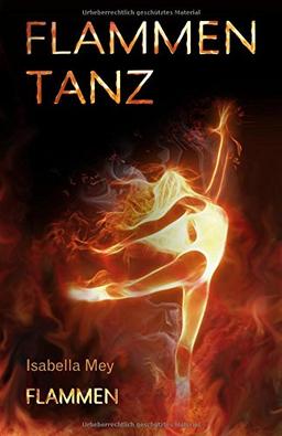 Flammen (Flammentanz, Band 2)