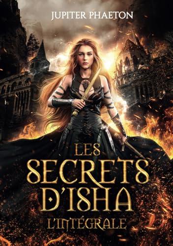 Les secrets d'Isha: Intégrale