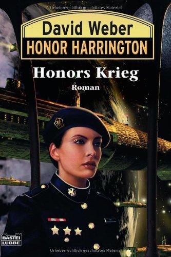 Honors Krieg: Honor Harrington, Bd. 14. Roman