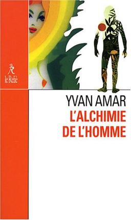 L'alchimie de l'homme : le premier homme