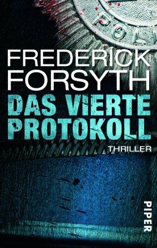 Das vierte Protokoll: Thriller