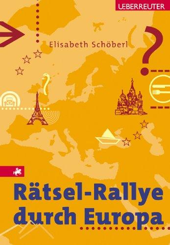 Rätsel-Rallye durch Europa. Das Quizbuch