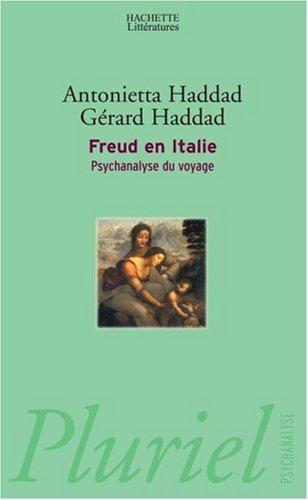 Freud en Italie : psychanalyse du voyage