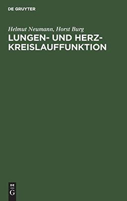 Lungen- und Herz-Kreislauffunktion: Praxis der Untersuchungsmethoden