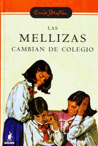 Las mellizas cambian de colegio (INOLVIDABLES, Band 1)