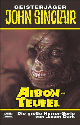 Geisterjäger John Sinclair: Aibon-Teufel