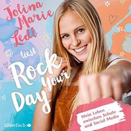 Rock Your Day. Mein Leben Zwischen Schule Und Social Media