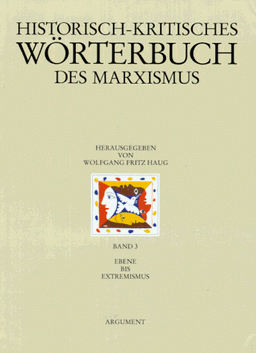 Historisch-kritisches Wörterbuch des Marxismus, Bd.3, Ebene bis Extremismus