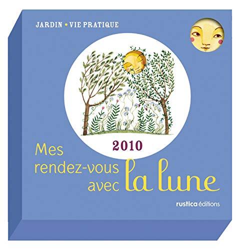 Mes rendez-vous avec la lune 2010