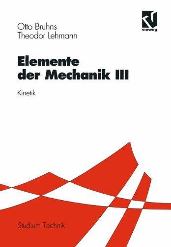 Elemente der Mechanik, 3 Bde., Tl.3, Kinetik (Studium Technik)