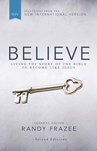 Believe: Living the Story of the Bible to Become Like Jesus