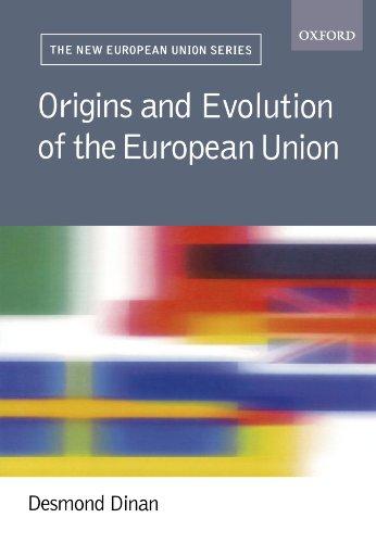 Origins and Evolution of the E.U. (New European Union Series)