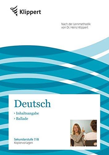 Inhaltsangabe - Ballade: Sekundarstufe 7-8. Kopiervorlagen (7. und 8. Klasse) (Klippert Sekundarstufe)