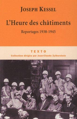 Reportages. Vol. 3. L'heure des châtiments : 1938-1945