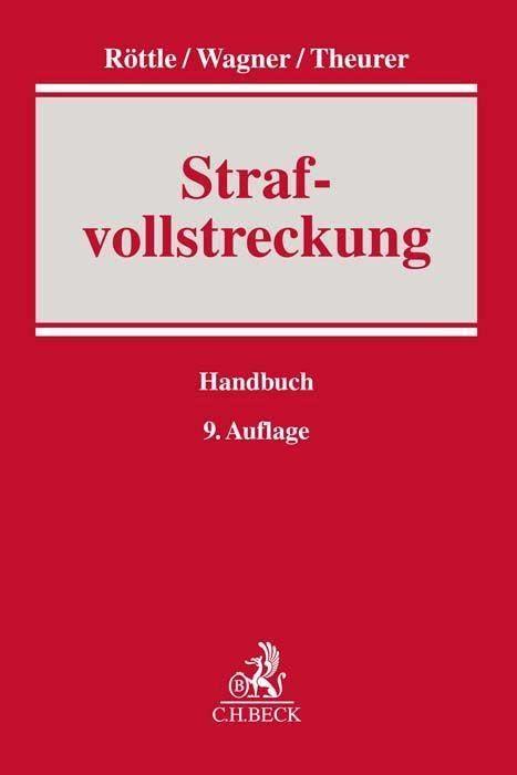 Strafvollstreckung (Handbuch der Rechtspraxis: HRP)