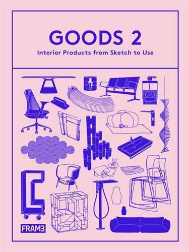 Goods 2: Interior Products from Sketch to Use