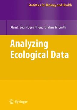 Analyzing Ecological Data (Statistics for Biology and Health)