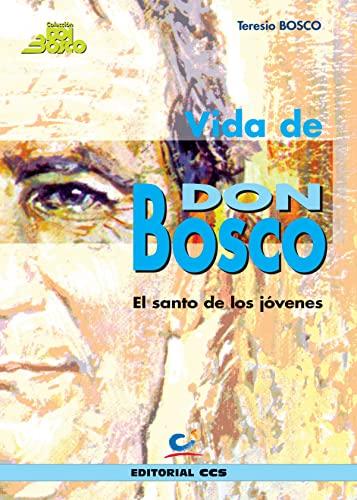 Vida de Don Bosco (Edición Juventud) - 10ª edición.: El santo de los jóvenes