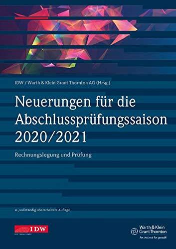 Neuerungen f. d. Abschlussprüfungssaison 2020/2021: Rechnungslegung und Prüfung