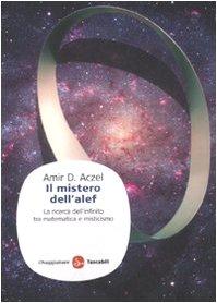 Il mistero dell'alef. La ricerca dell'infinito tra matematica e misticismo