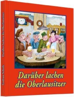 Darüber lachen die Oberlausitzer