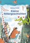 Kleine Rittergeschichten (Känguru - Erste Geschichten zum Selberlesen / Ab 7 Jahre)