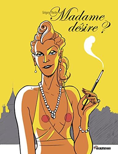 Madame désire ?