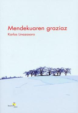 Mendekuaren graziaz (Bioleta Saila, Band 3)