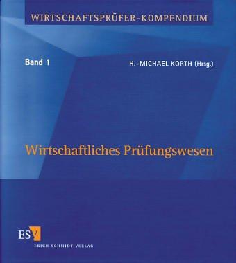 Kompendium für das Examen vBP/ WP I. Wirtschaftliches Prüfungswesen